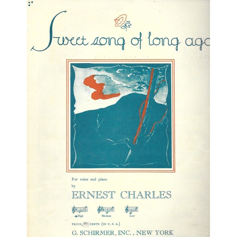 Sweet Song of Long Ago 1933 Sheet Music Ernest Charles Schirmer